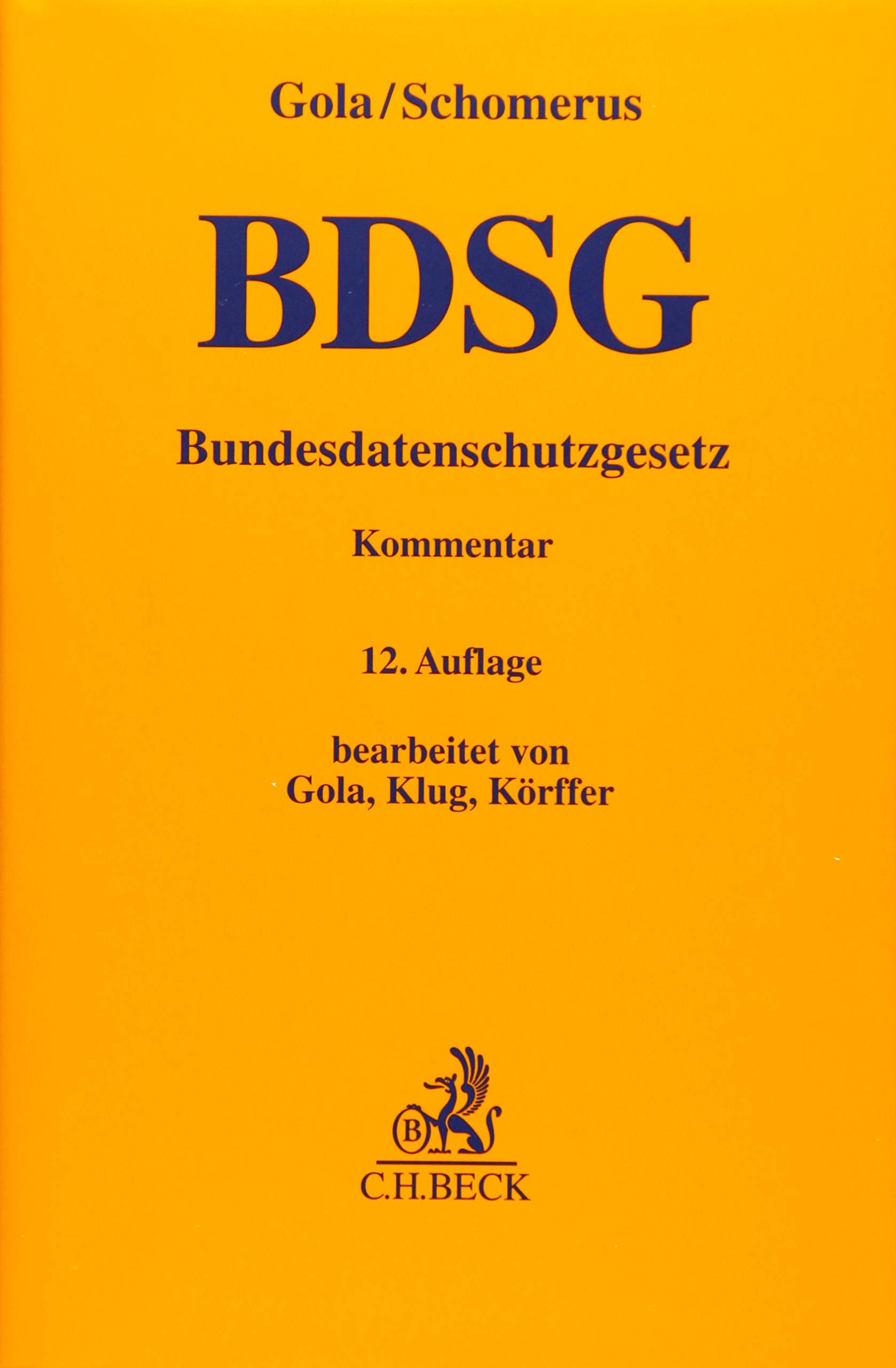 BDSG: Bundesdatenschutzgesetz (Gelbe Erläuterungsbücher) Law