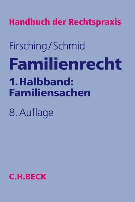 Familienrecht 1. Halbbd.: Familiensachen Law