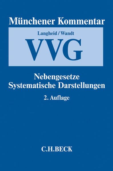 Münchener Kommentar zum Versicherungsvertragsgesetz Band 3: Nebengesetze, Systematische Darstellungen Law