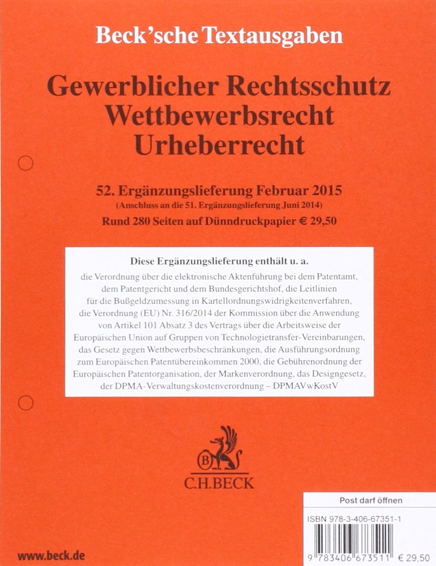 Gewerblicher Rechtsschutz, Wettbewerbsrecht, Urheberrecht 52. Ergänzungslieferung: Rechtsstand: Februar 2015 Law