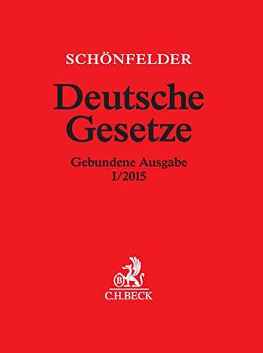 Deutsche Gesetze Gebundene Ausgabe I/2015: Rechtsstand: 29. Januar 2015 (Beck'sche Textausgaben) Law