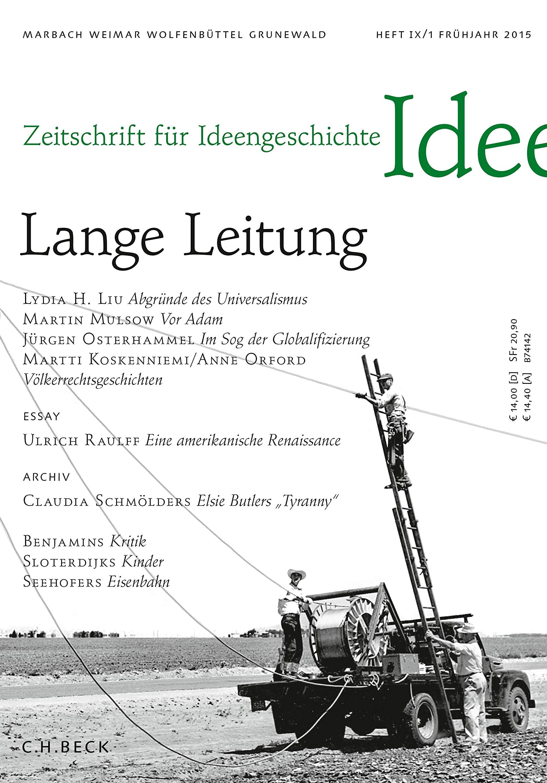Zeitschrift für Ideengeschichte Heft IX/1 Frühjahr 2015: Lange Leitung Books