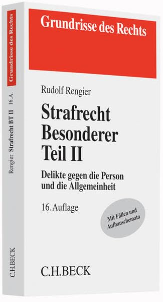 Strafrecht Besonderer Teil II: Delikte gegen die Person und die Allgemeinheit (Grundrisse des Rechts) Law