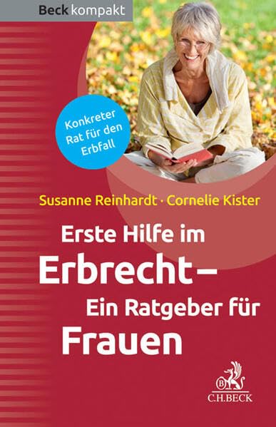 Erste Hilfe im Erbrecht: Ein Ratgeber für Frauen (Beck kompakt) Law