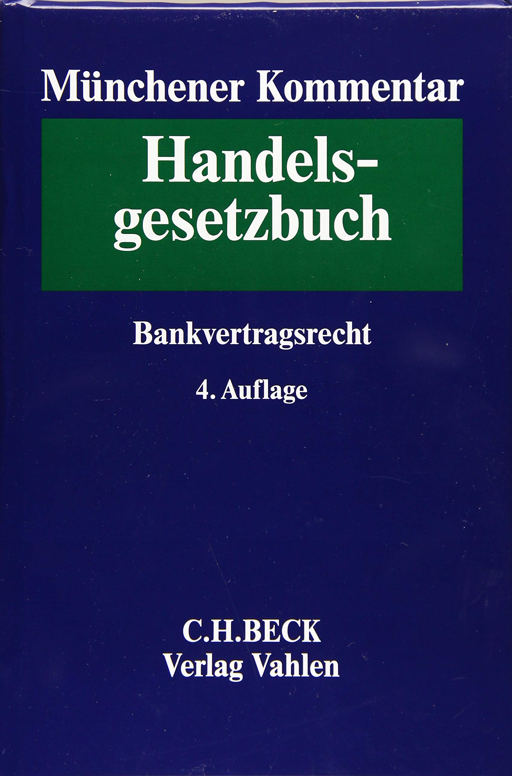 Münchener Kommentar zum Handelsgesetzbuch Bd. 6: Bankvertragsrecht Law