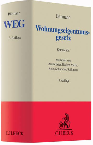 Wohnungseigentumsgesetz: Gesetz über das Wohnungseigentum und das Dauerwohnrecht (Grauer Kommentar) Law