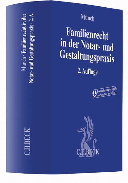 Familienrecht in der Notar- und Gestaltungspraxis: Mit Freischaltcode zum Download der Formulierungsvorschläge und Gesamtmuster Law