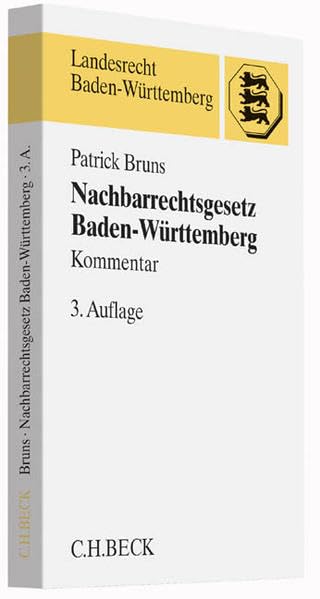 Nachbarrechtsgesetz Baden-Württemberg (Landesrecht Baden-Württemberg) Law