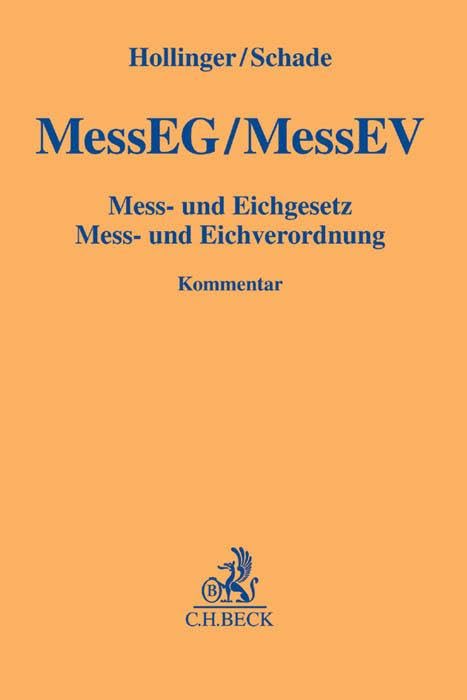 Mess- und Eichgesetz, Mess- und Eichverordnung (Gelbe Erläuterungsbücher) Law