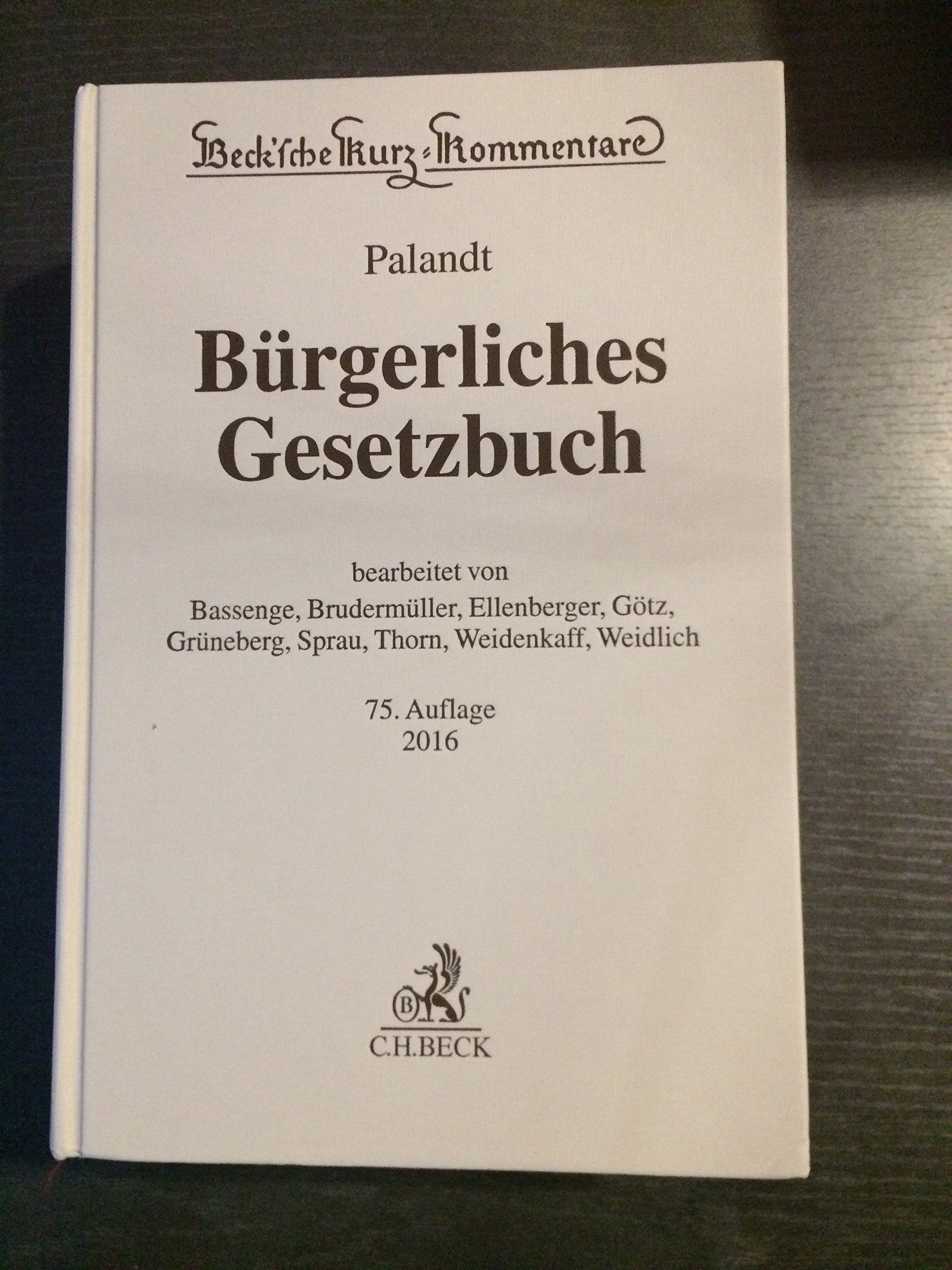 Bürgerliches Gesetzbuch: mit Nebengesetzen insbesondere mit Einführungsgesetz (Auszug) einschließlich Rom I-, Rom II- und Rom III-Verordnungen sowie ... (Beck'sche Kurz-Kommentare, Band 7) Law