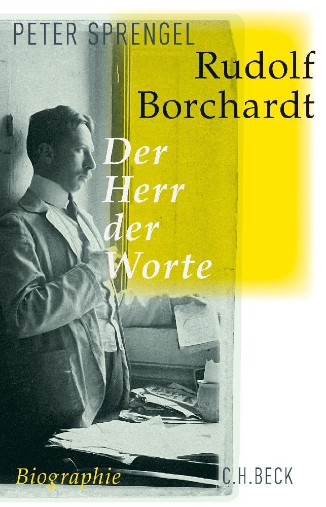 Rudolf Borchardt: Der Herr der Worte. Eine Biographie Poetry