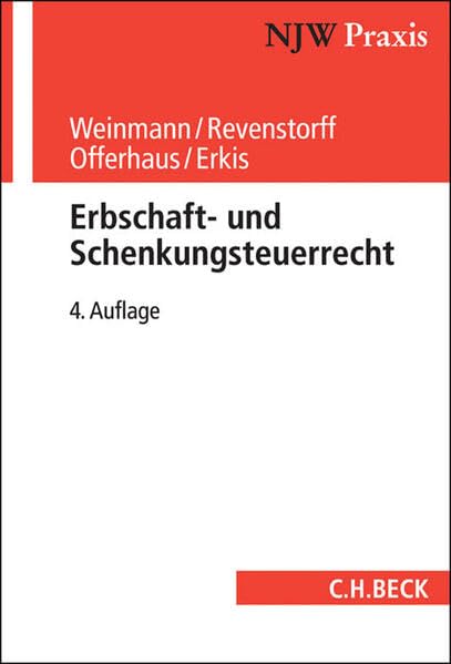 Erbschaft- und Schenkungsteuerrecht (NJW-Praxis, Band 62) Law