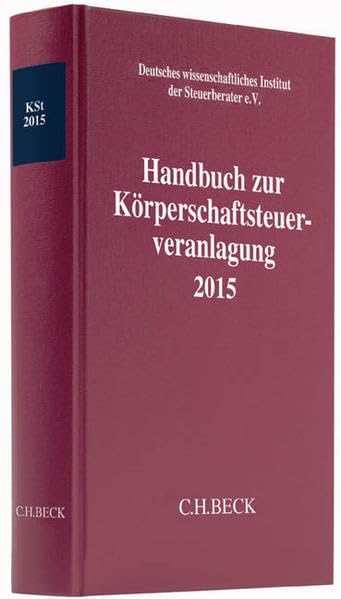 Handbuch zur Körperschaftsteuerveranlagung 2015 Law