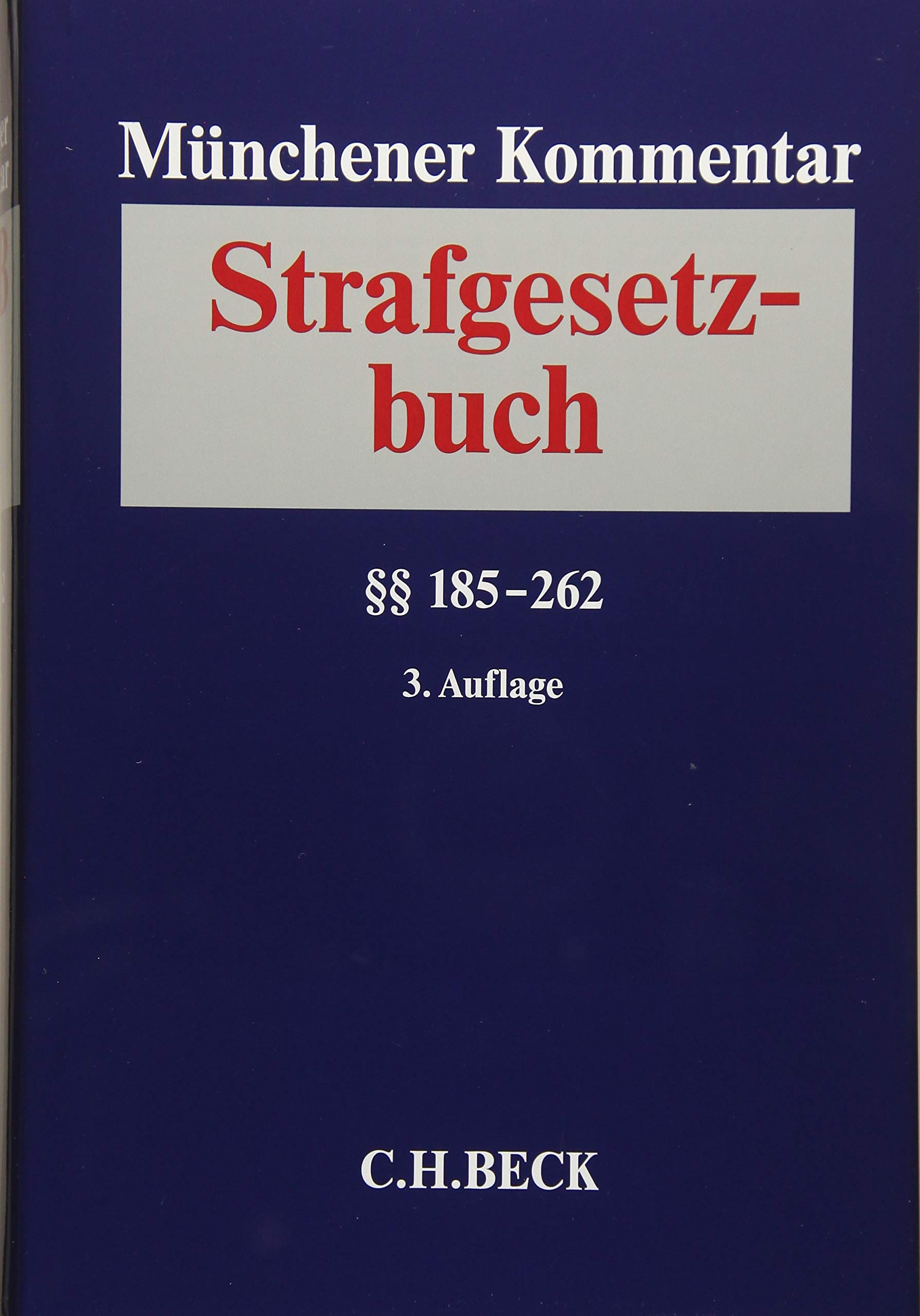 Münchener Kommentar zum Strafgesetzbuch  Bd. 4: §§ 185-262 StGB Law