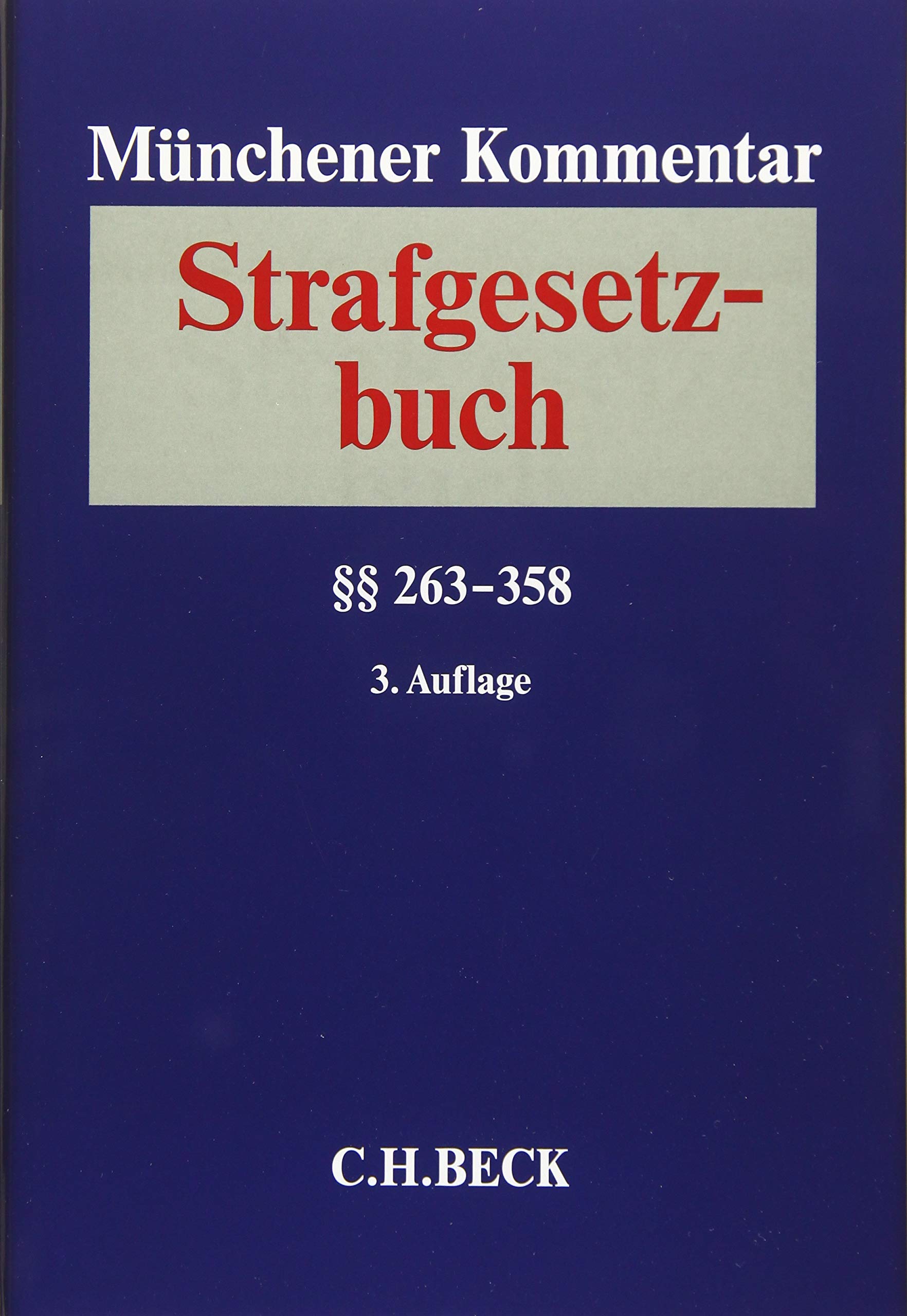 Münchener Kommentar zum Strafgesetzbuch Bd. 5: §§ 263-358 Law