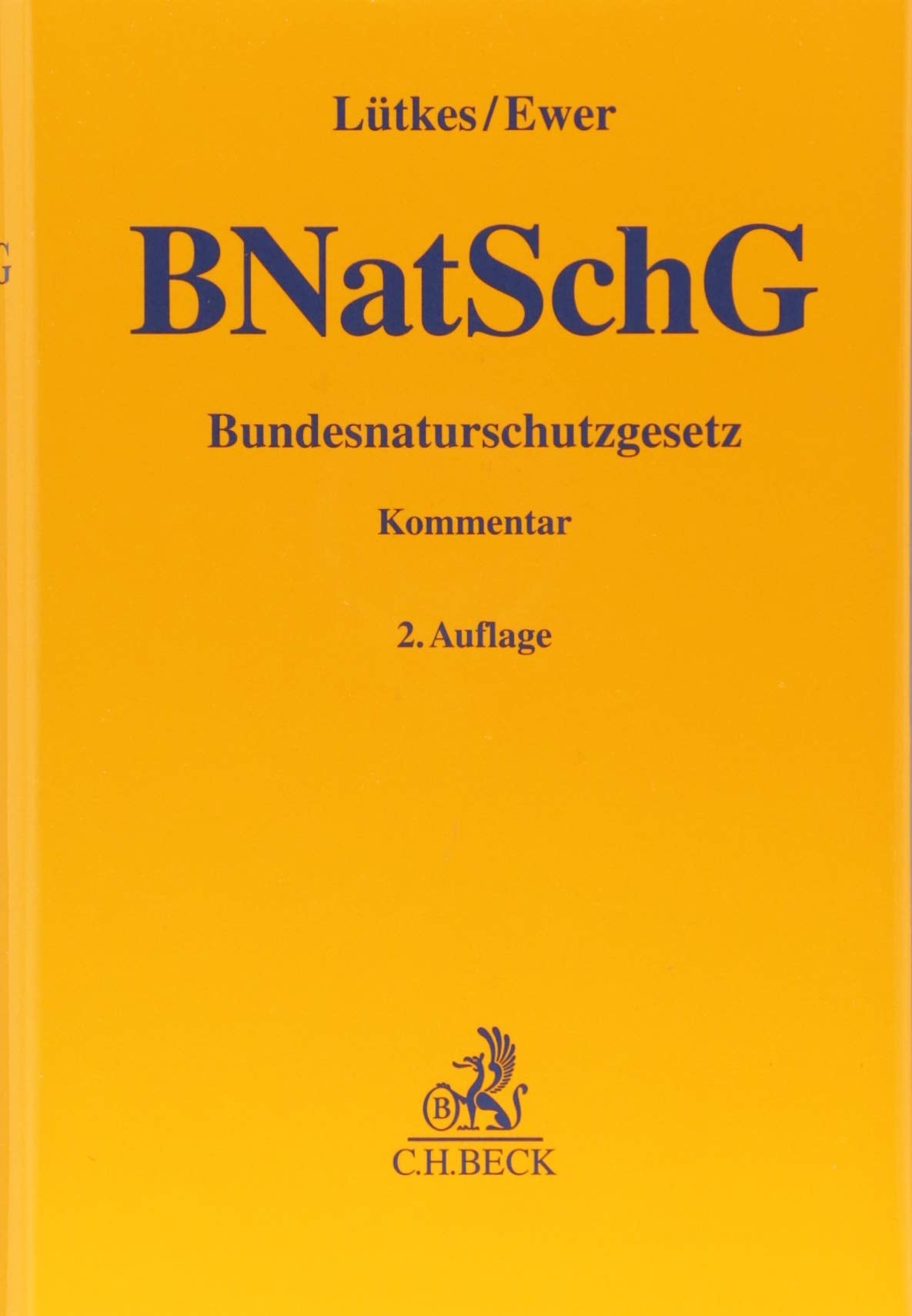 Bundesnaturschutzgesetz (Gelbe Erläuterungsbücher) Law