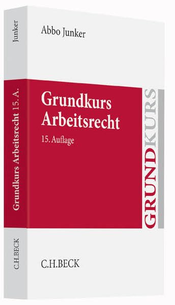 Grundkurse: Grundkurs Arbeitsrecht Law