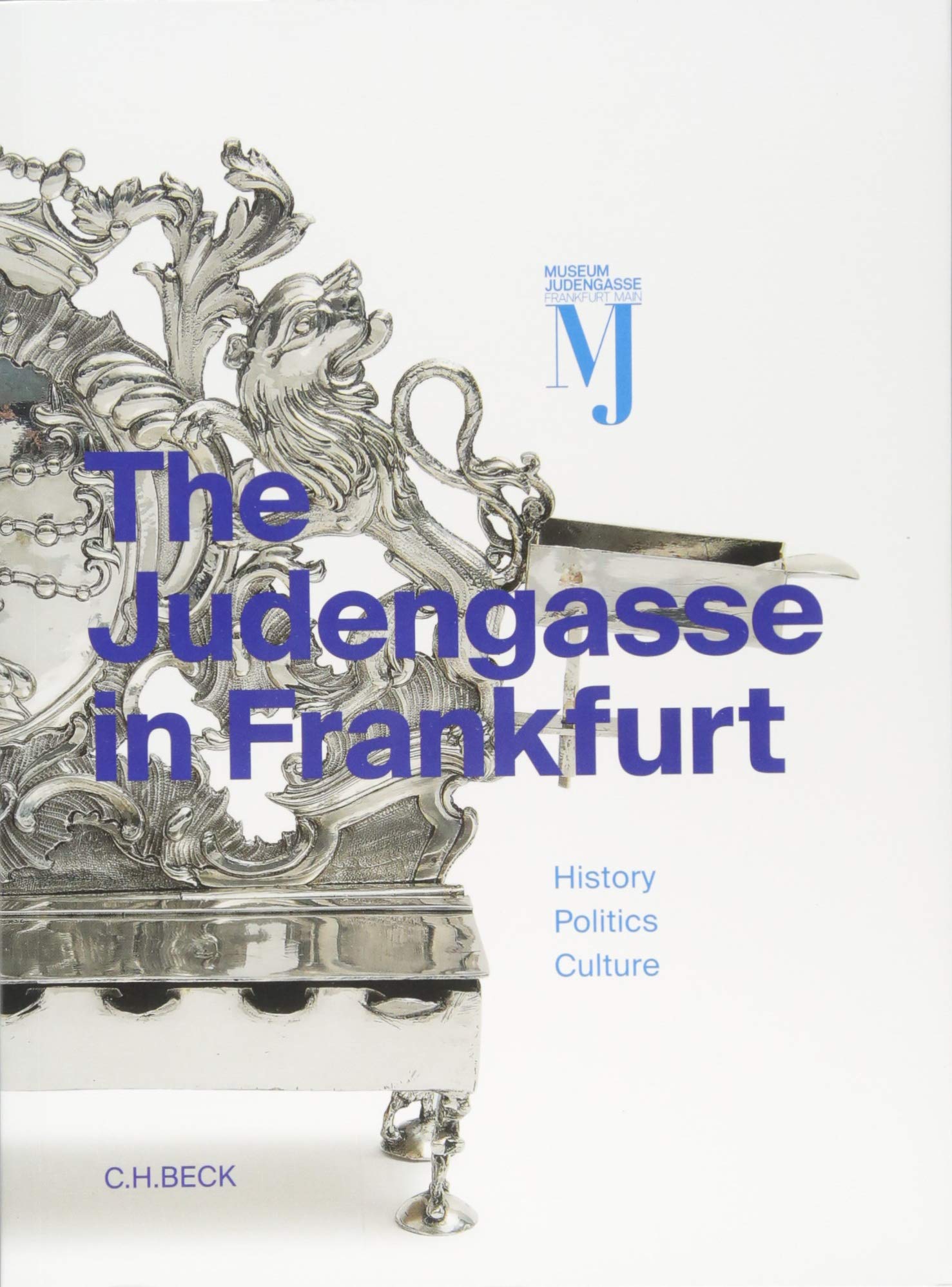 The Judengasse in Frankfurt: Catalog of the permanent exhibition of the Jewish Museum Frankfurt Film, Art & Culture