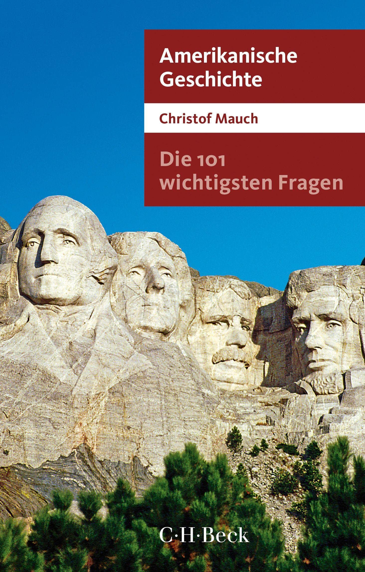 Die 101 wichtigsten Fragen - Amerikanische Geschichte (Beck Paperback) General education