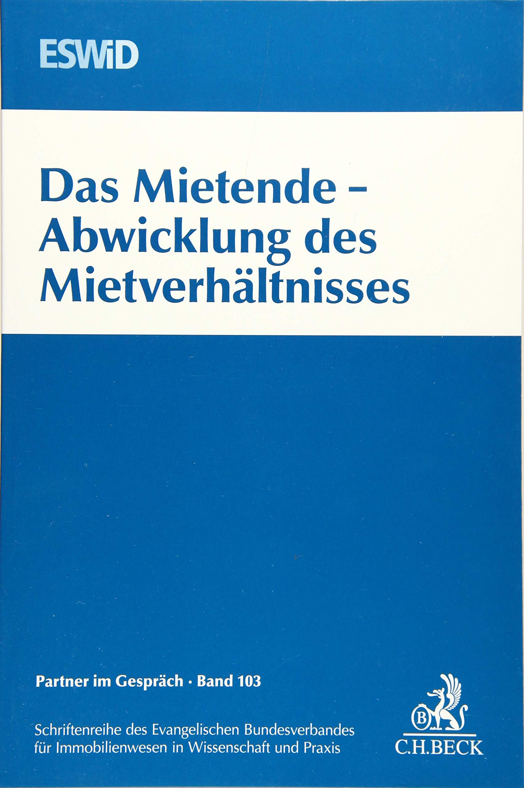 Das Mietende - Abwicklung und Mietverhältnis Law