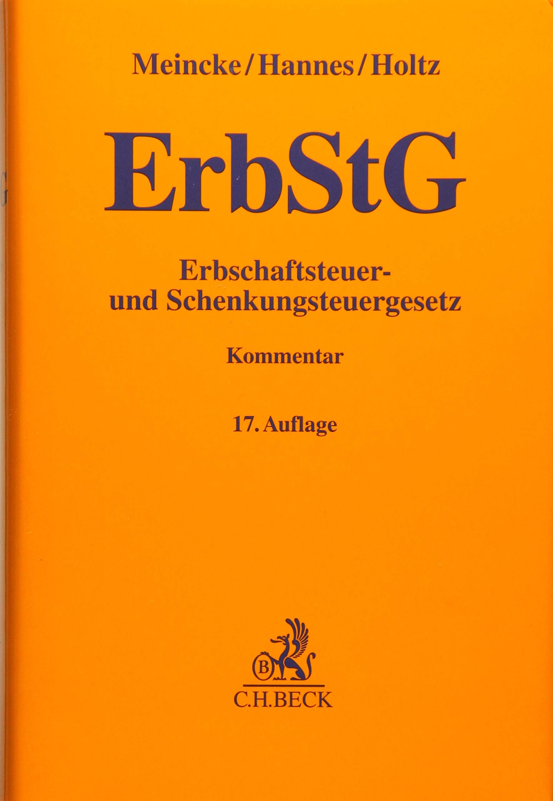 Erbschaftsteuer- und Schenkungsteuergesetz (Gelbe Erläuterungsbücher) Law