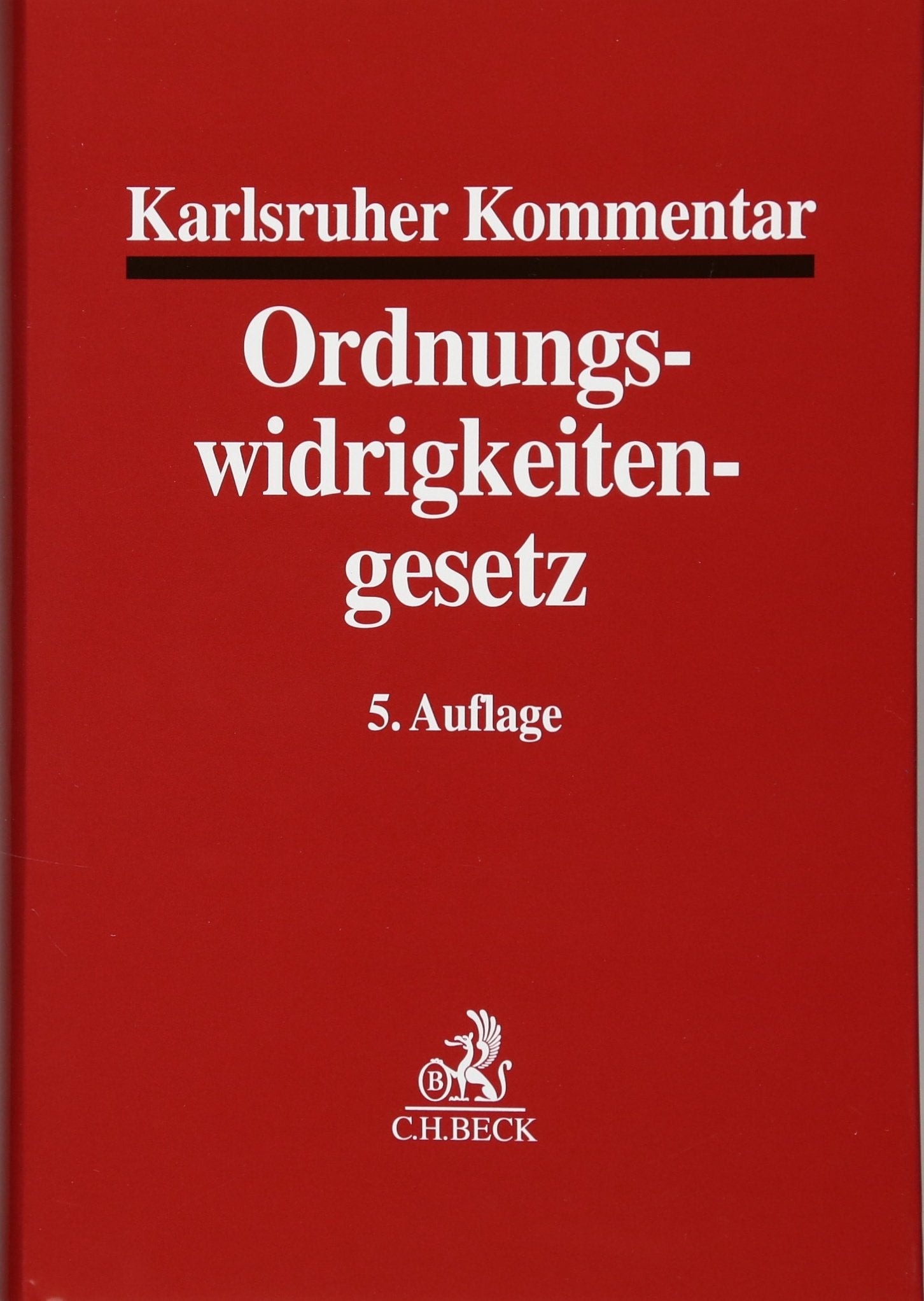 Karlsruher Kommentar zum Gesetz über Ordnungswidrigkeiten Law
