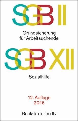 SGB II: Grundsicherung für Arbeitsuchende / SGB XII: Sozialhilfe book