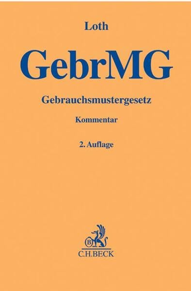 Gebrauchsmustergesetz (Gelbe Erläuterungsbücher) Law