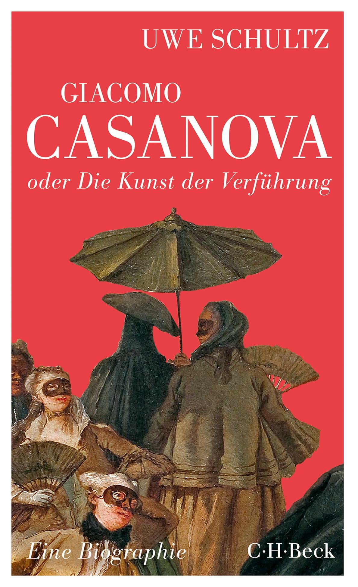 Giacomo Casanova oder Die Kunst der Verführung Art & Literature Books