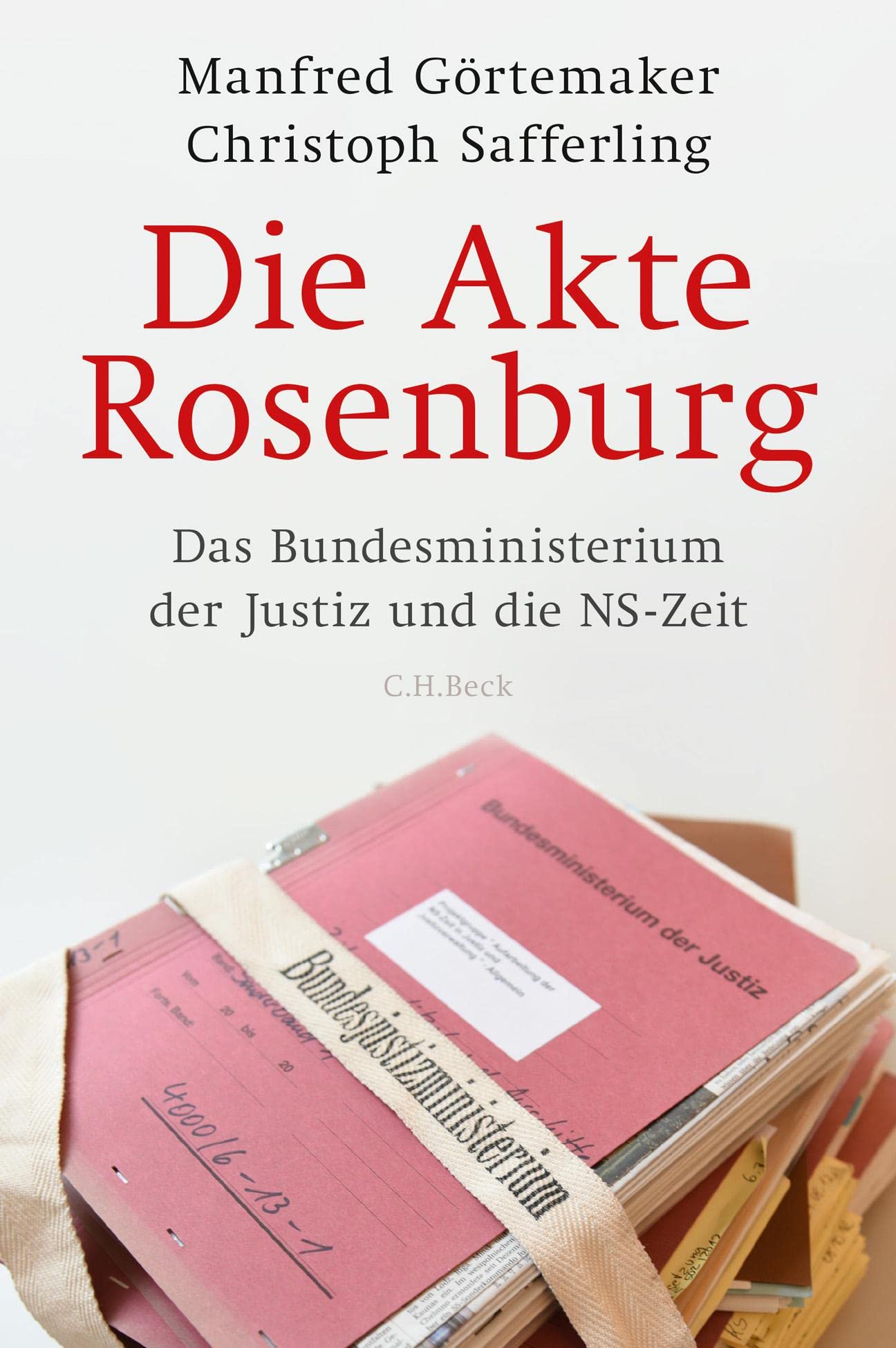 Die Akte Rosenburg Law Books