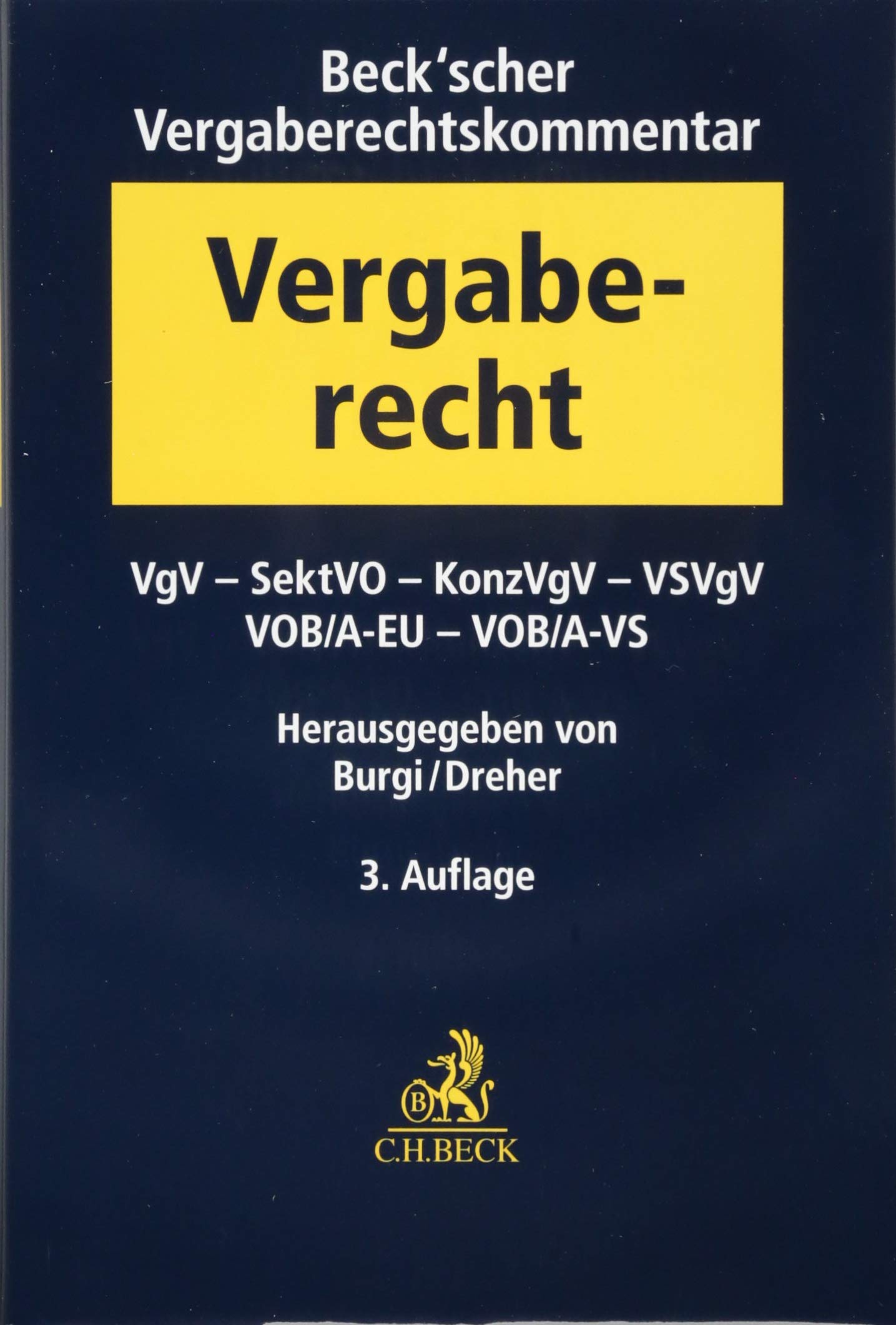 Beck'scher Vergaberechtskommentar Band 2: VgV, SektVO, KonzVgV, VOB/A-EU, VS-VgV, VS-VOB/A Law