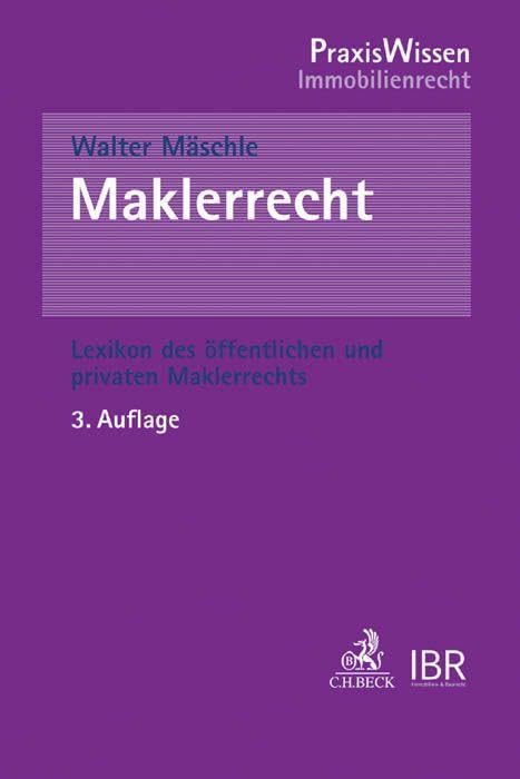 Maklerrecht: Lexikon des öffentlichen und privaten Maklerrechts (PraxisWissen) Law