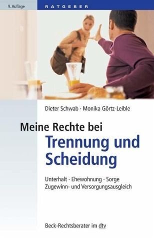 Meine Rechte bei Trennung und Scheidung: Unterhalt, Ehewohnung, Sorge, Zugewinn- und Versorgungsausgleich Books