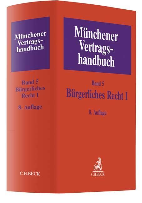 Münchener Vertragshandbuch  Bd. 5: Bürgerliches Recht I Law