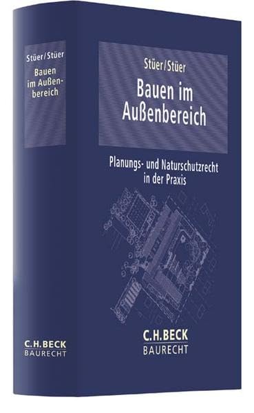 Bauen im Außenbereich: Planungs- und Naturschutzrecht in der Praxis (C.H. Beck Baurecht) Law