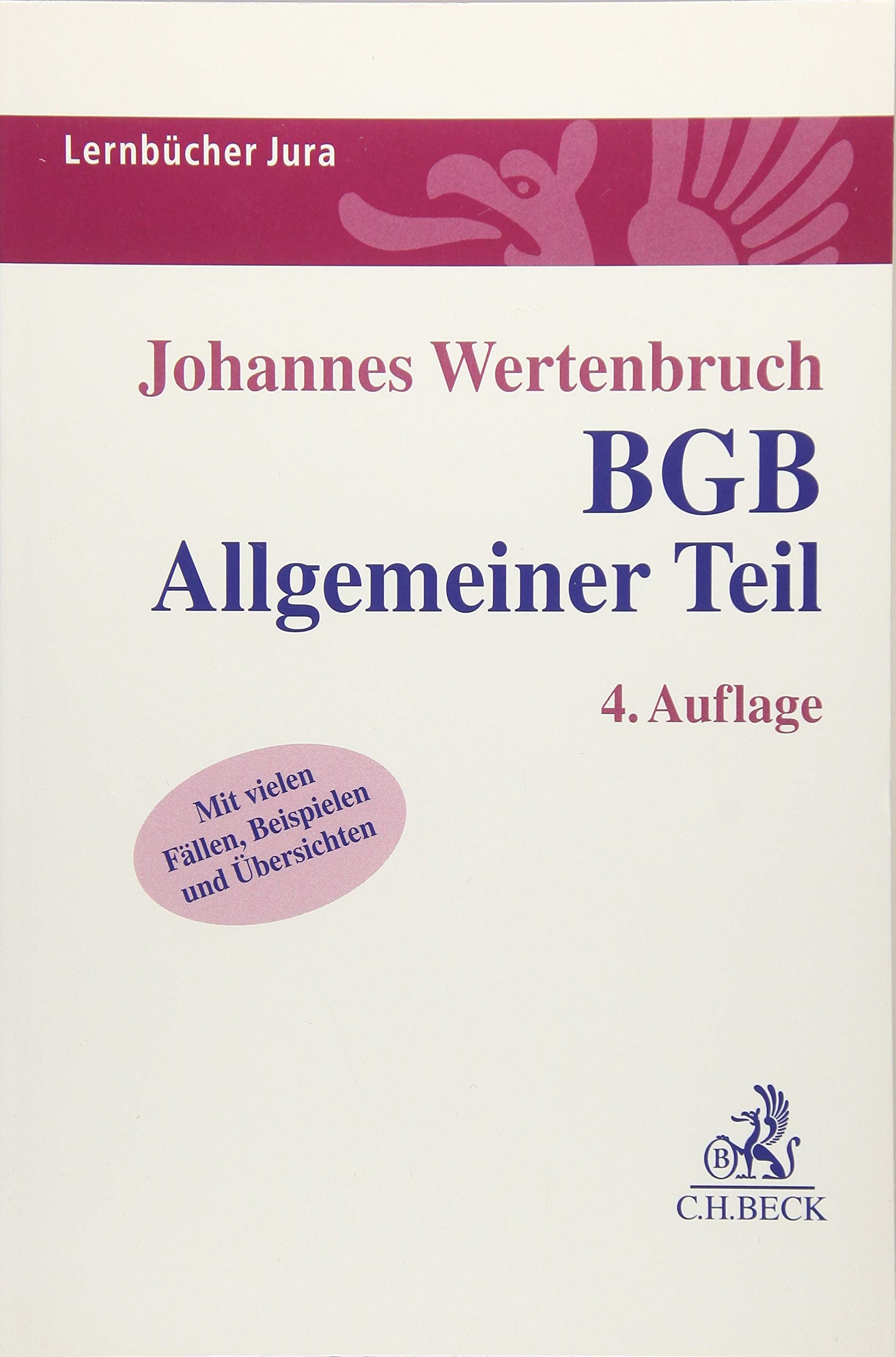 BGB Allgemeiner Teil: Mit vielen Fällen, Beispielen und Übersichten (Lernbücher Jura) Law