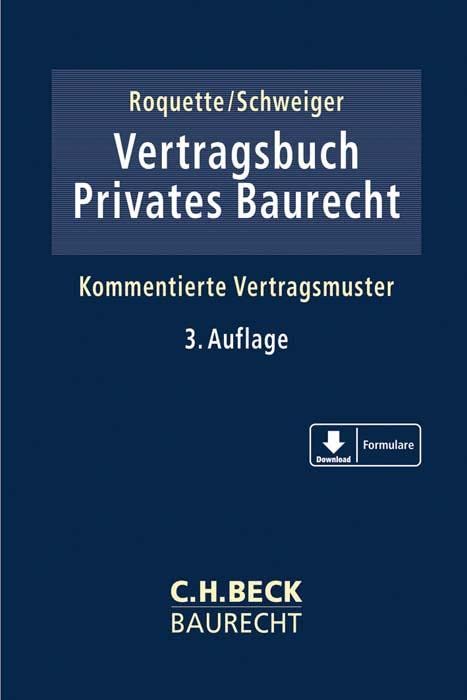 Vertragsbuch Privates Baurecht: Kommentierte Vertragsmuster (C.H. Beck Baurecht) Law