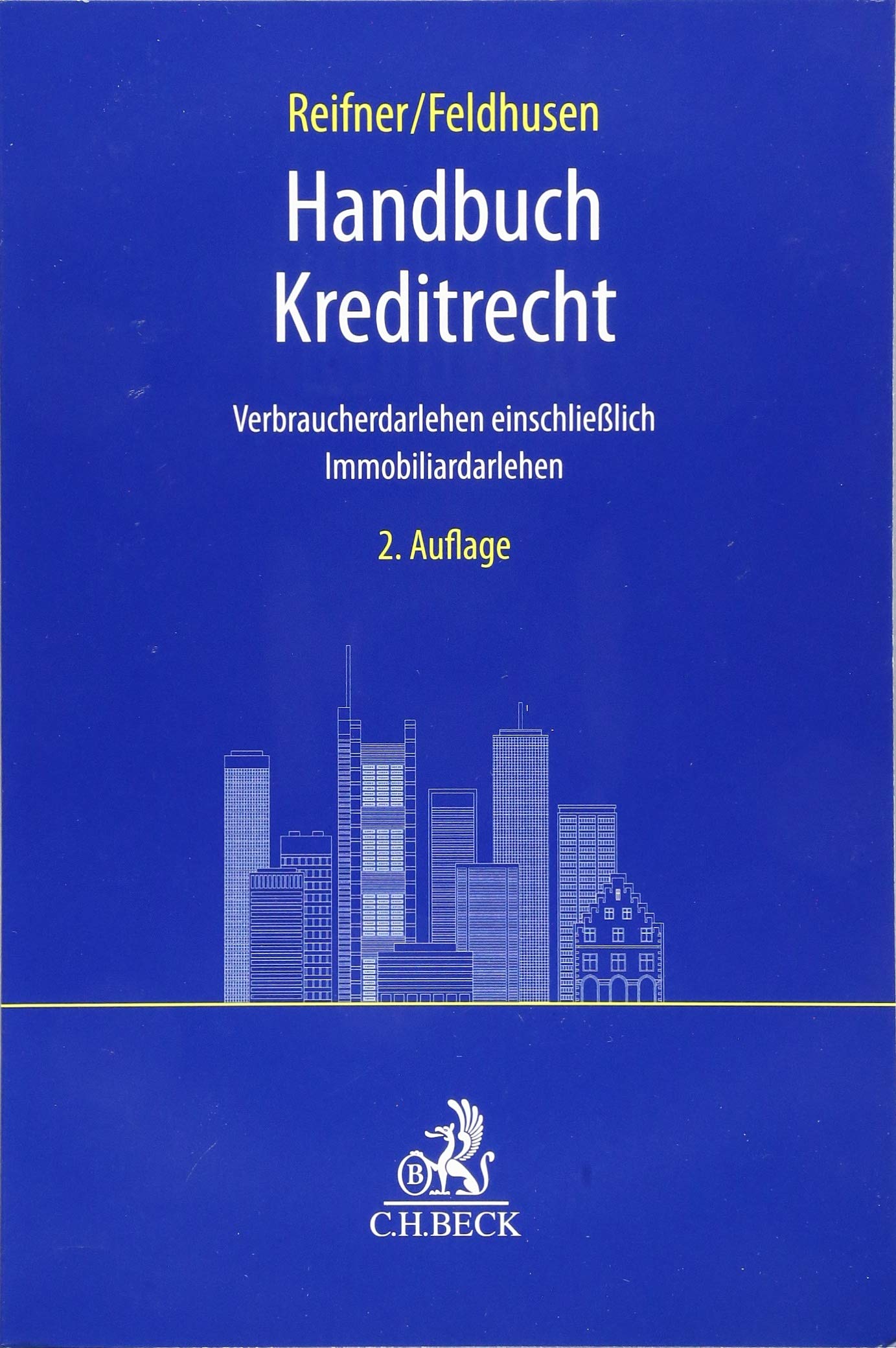 Handbuch Kreditrecht: Verbraucherdarlehen einschließlich Immobiliardarlehen Law