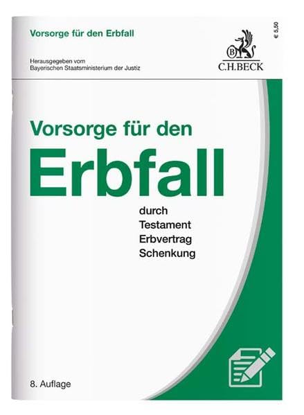 Vorsorge für den Erbfall: durch Testament, Erbvertrag und Schenkung Law