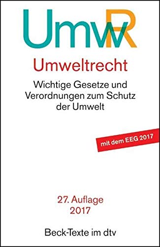 Umweltrecht (UmwR): Wichtige Gesetze und Verordnungen zum Schutz der Umwelt Law