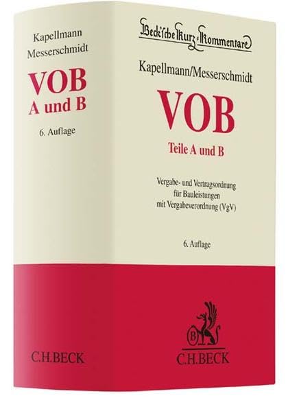 VOB Teile A und B: Vergabe- und Vertragsordnung für Bauleistungen mit Vergabeverordnung (VgV) (Beck'sche Kurz-Kommentare, Band 58) Law