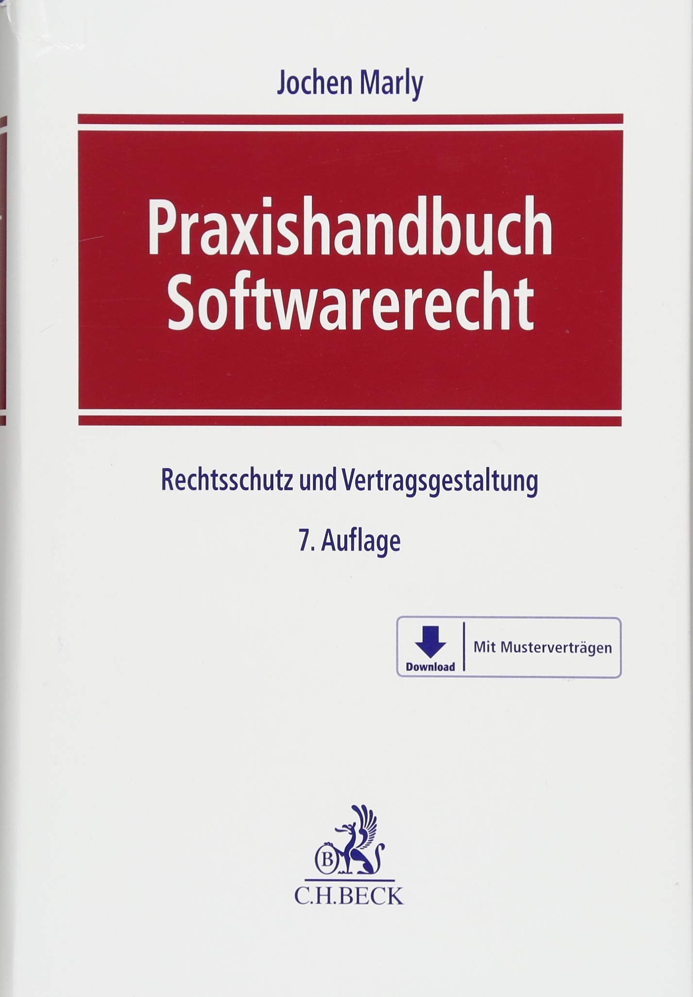 Praxishandbuch Softwarerecht: Rechtsschutz und Vertragsgestaltung Law