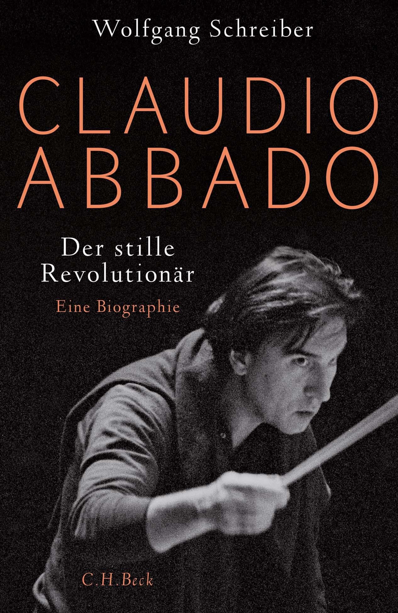 Claudio Abbado: Der stille Revolutionär Art & Literature