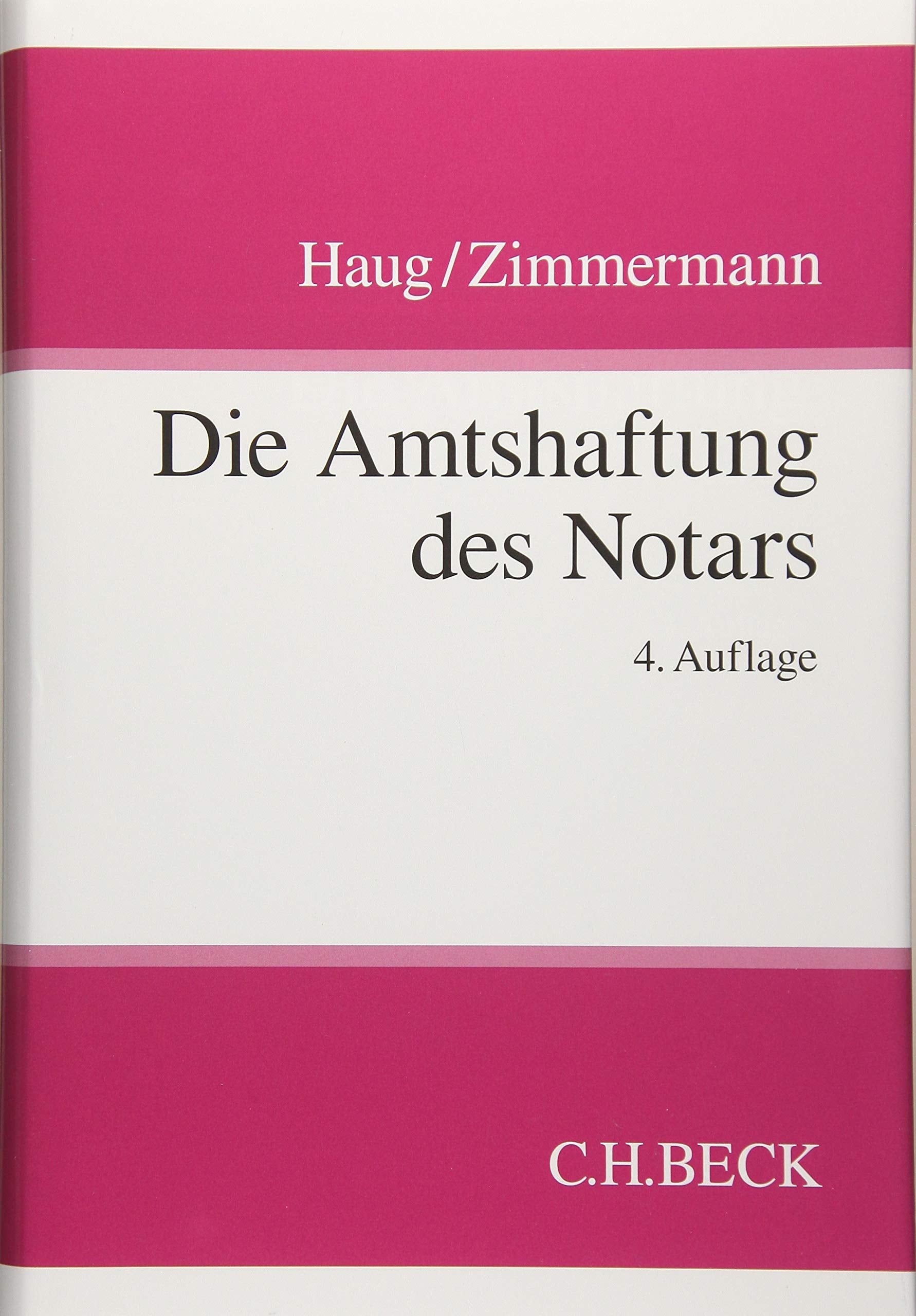 Die Amtshaftung des Notars: Handbuch der Berufspflichten unter besonderer Berücksichtigung der Haftpflicht-Rechtsprechung des Bundesgerichtshofes Law