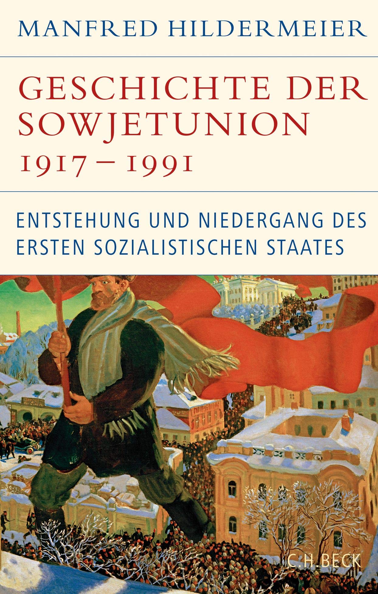 Geschichte der Sowjetunion 1917-1991 Social Sciences