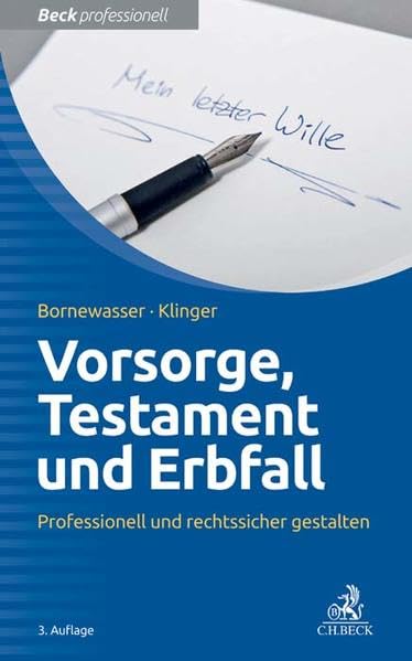 Vorsorge, Testament und Erbfall: Professionell und rechtssicher gestalten Law