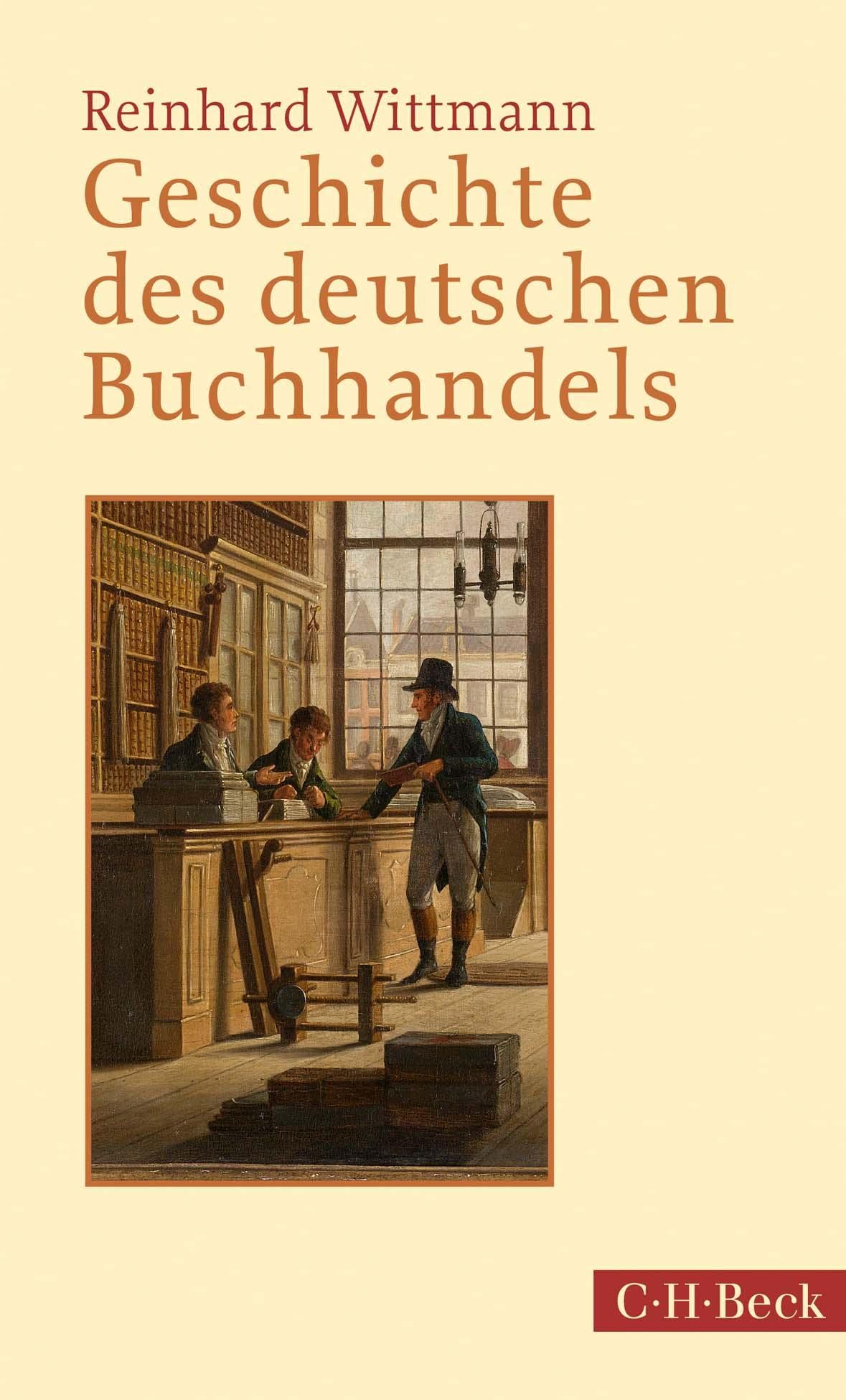Geschichte des deutschen Buchhandels (Beck Paperback) Media & Communication