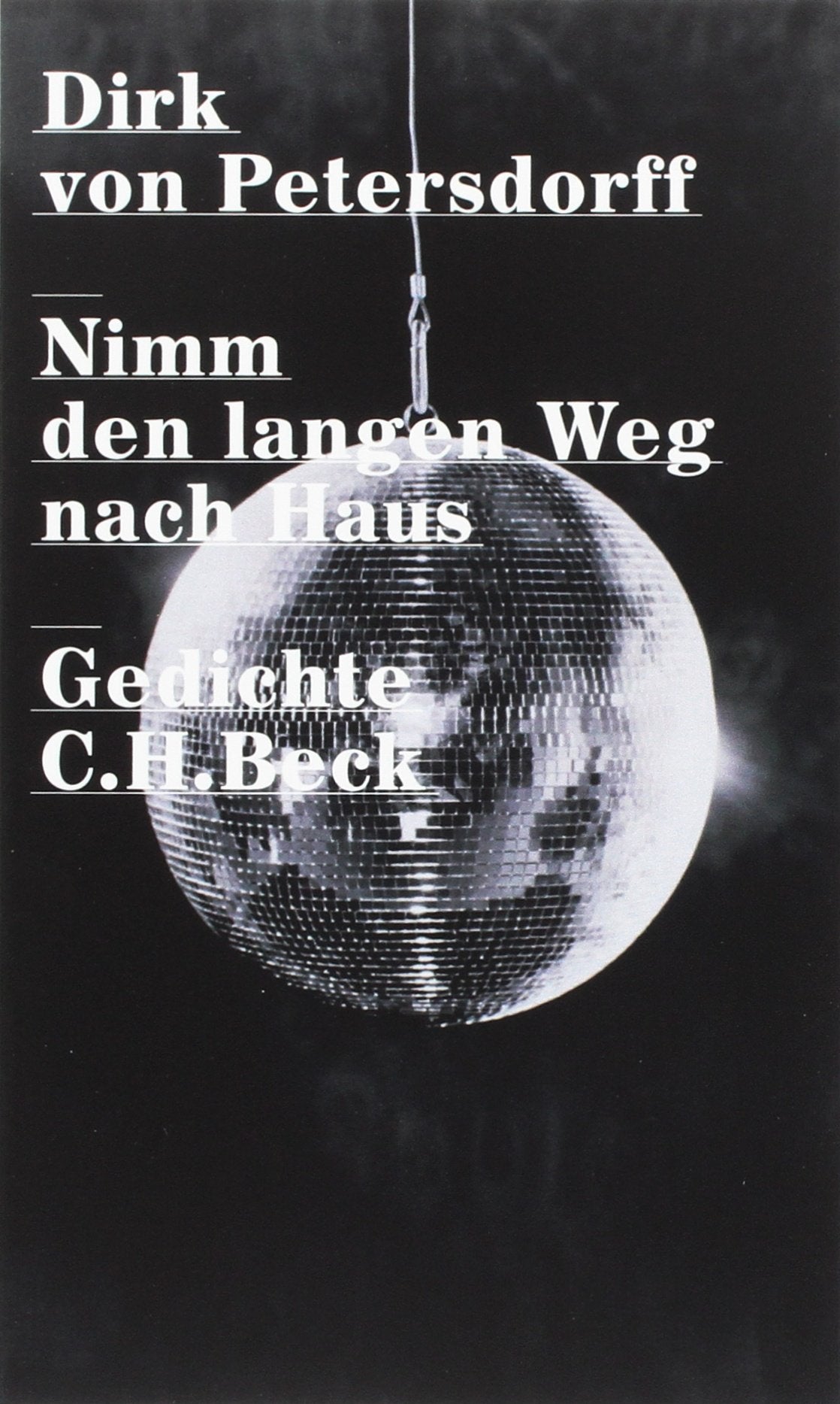 Nimm den langen Weg nach Haus: Gedichte Poetry