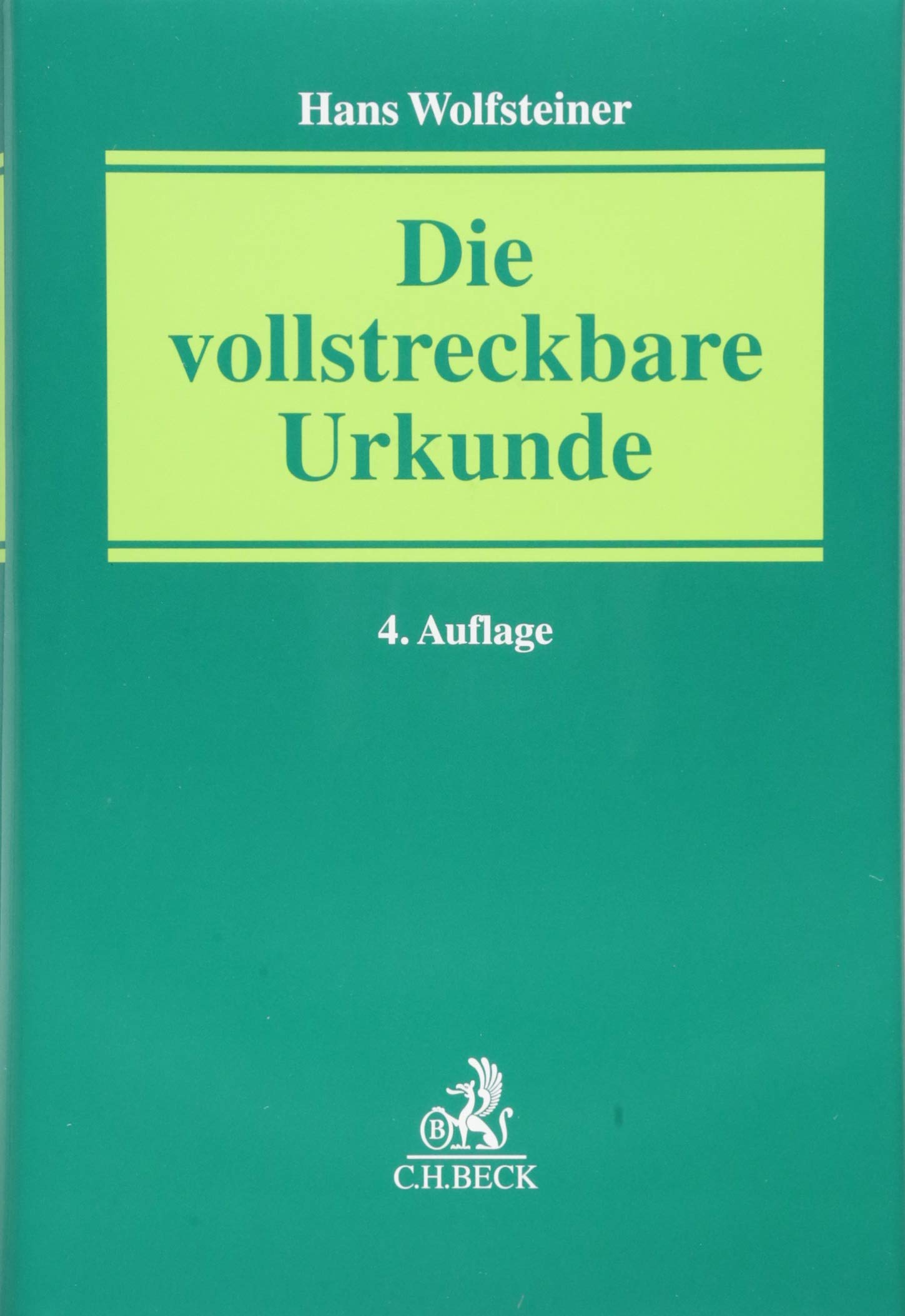 Die vollstreckbare Urkunde: Handbuch mit Praxishinweisen und Musterformulierungen Law