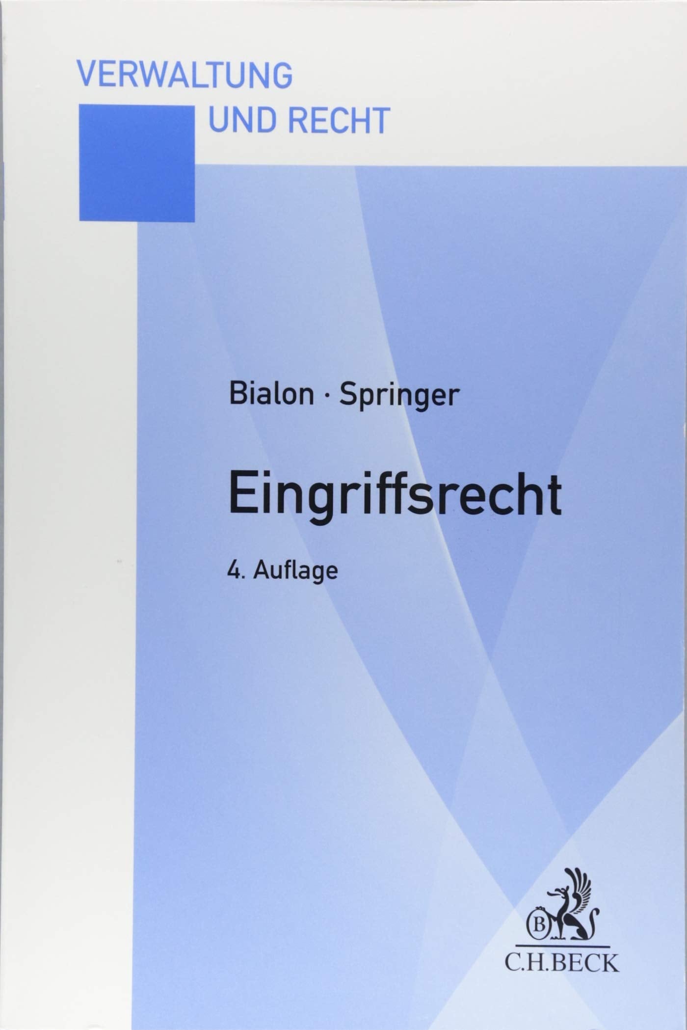 Eingriffsrecht: Eine praxisorientierte Darstellung Law